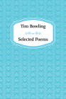 Selected Poems By Tim Bowling Cover Image