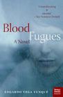 Blood Fugues: A Novel By Edgardo Vega Yunque Cover Image