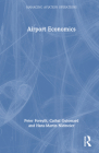 Airport Economics By Peter Forsyth, Cathal Guiomard, Hans-Martin Niemeier Cover Image