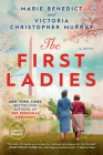 The First Ladies By Marie Benedict, Victoria Christopher Murray Cover Image