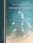 The Island of Mermaids By Alessandro Palazzani Cover Image
