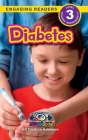 Diabetes: Understand Your Mind and Body (Engaging Readers, Level 3) By Kit Caudron-Robinson, Sarah Harvey (Editor) Cover Image