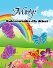 Kolorowanka z motylami dla dzieci: Śliczne motyle Kolorowanki dla dziewczynek i chlopców, maluchów i przedszkolaków By Karla E Cover Image