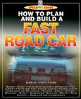 How to Plan & Build a Fast Road Car (Speedpro) By Daniel Stapleton Cover Image