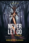 Never Let Go: Left To Die By Plush Books Cover Image