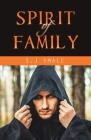 Spirit of Family By S. J. Smale Cover Image