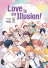 Love is an Illusion! Vol. 6 Cover Image