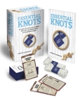 Essential Knots Kit: Includes Instructional Book, 48 Knot Tying Flash Cards and 2 Practice Ropes [With Cards] By Andrew Adamides Cover Image