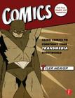 Comics for Film, Games, and Animation: Using Comics to Construct Your Transmedia Storyworld Cover Image
