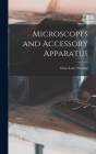Microscopes and Accessory Apparatus By Ernst Leits Wetzlar Cover Image