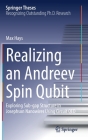 Realizing an Andreev Spin Qubit: Exploring Sub-Gap Structure in Josephson Nanowires Using Circuit Qed (Springer Theses) By Max Hays Cover Image