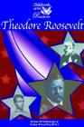 Theodore Roosevelt (Childhoods of the Presidents) By Hal Marcovitz, Jr. Schlesinger, Arthur Meier (Editor), Mason Crest Publishers (Manufactured by) Cover Image