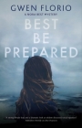 Best Be Prepared By Gwen Florio Cover Image