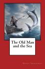 The Old Man and the Sea By Ernest Hemingway Cover Image