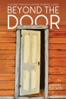 Beyond the Door: A Journey Through a Lifetime of Mental Illness By Harris Tucker Cover Image