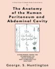 The Anatomy of the Human Peritoneum and Abdominal Cavity Cover Image
