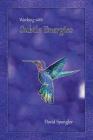 Working With Subtle Energies By David Spangler Cover Image