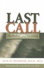 Last Call: Alcoholism and Recovery By Jack H. Hedblom, Paul R. McHugh (Foreword by) Cover Image