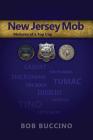 New Jersey Mob: Memoirs of a Top Cop By Bob Buccino Cover Image