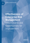 Effectiveness of Enterprise Risk Management: Determinants and Opportunities for Improvement By Izabela Jonek-Kowalska Cover Image