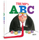 Trump's ABC By Ann Telnaes Cover Image