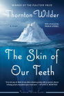 The Skin of Our Teeth: A Play By Thornton Wilder Cover Image