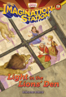 Light in the Lions' Den (Imagination Station Books #19) By Marianne Hering, Focus on the Family Cover Image