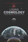 Living Cosmology: Christian Responses to Journey of the Universe (Ecology and Justice) Cover Image