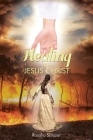 Healing with Jesus Christ By Rosalia Salazar Cover Image