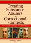 Treating Substance Abusers in Correctional Contexts: New Understandings, New Modalities Cover Image