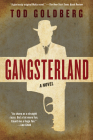 Gangsterland: A Novel By Tod Goldberg Cover Image