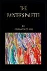 The Painter's Palette: A Theory of Tone Relations, an Instrument of Expression By Denman Waldo Ross Cover Image