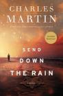 Send Down the Rain By Charles Martin Cover Image