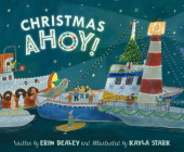 Christmas Ahoy By Erin Dealey, Kayla Stark (Illustrator) Cover Image