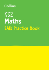 Collins KS2 SATs Revision and Practice - New 2014 Curriculum Edition — KS2 Maths: Practice Workbook By Collins UK Cover Image