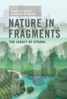 Nature in Fragments: The Legacy of Sprawl (American Museum of Natural History) By Elizabeth Johnson (Editor), Michael Klemens (Editor) Cover Image