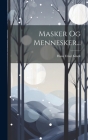 Masker Og Mennesker... Cover Image