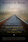 Stealing the General: The Great Locomotive Chase and the First Medal of Honor By Russell S. Bonds Cover Image