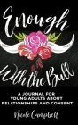 Enough With the Bull: Large Print Hardcover Edition By Nicole Campbell Cover Image