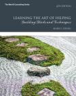 Learning the Art of Helping: Building Blocks and Techniques By Mark Young Cover Image