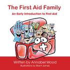 The First Aid Family - An Early Introduction to First Aid Cover Image