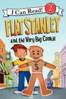 Flat Stanley and the Very Big Cookie (I Can Read Level 2) By Jeff Brown, Macky Pamintuan (Illustrator) Cover Image