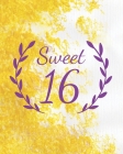 Sweet 16: Guest book - Sweet sixteen party book - Birthday Celebration - Party Guestbook for Guests to Leave Messages - 8x10 inc By Katz Journal Cover Image