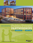 Successful Public/Private Partnerships: From Principles to Practices By Stephen B. Friedman Cover Image