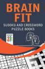 Brain Fit Sudoku and Crossword Puzzle Books Cover Image