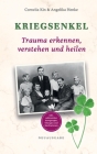 Kriegsenkel: Trauma erkennen, verstehen und heilen By Cornelia Kin, Angelika Henke Cover Image