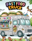 Fast Food Truck: Dive into the dynamic universe, where every illustration serves up a fusion of culinary art and street culture, inviti Cover Image
