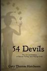 Fifty-four Devils: The Art & Folklore of Fortune-telling with Playing Cards By Cory Thomas Hutcheson Cover Image