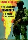 Full Spectrum Dominance: U.S. Power in Iraq and Beyond (Open Media Series) Cover Image