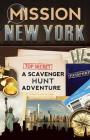 Mission New York: A Scavenger Hunt Adventure (For Kids) Cover Image